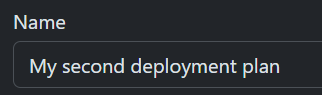 New deployment plan name